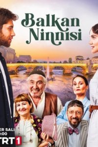 Турецкий сериал Балканская колыбельная (2022)